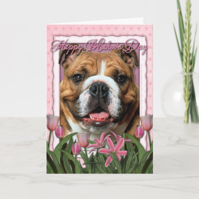 Mothers Day - Pink Tulips - Bulldog Card (Front)
