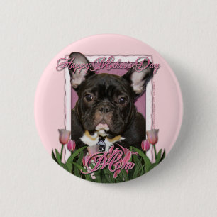Mothers Day - Pink Tulips - Frenchie - Teal Pinback Button
