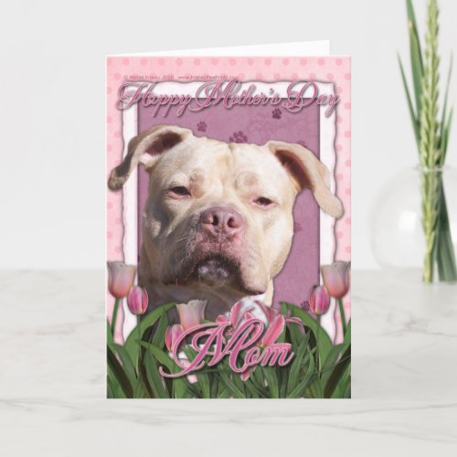 Mothers Day _ Pink Tulips _ Pitbull _ Jersey Girl Card