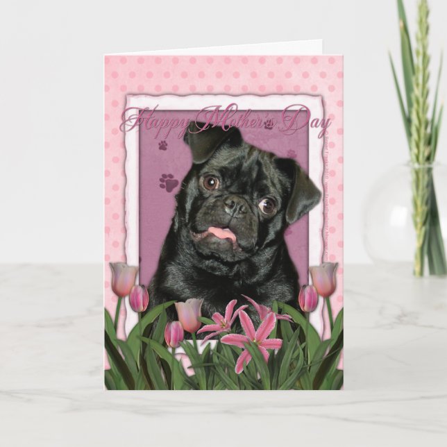 Mothers Day - Pink Tulips - Pug - Ruffy Card (Front)