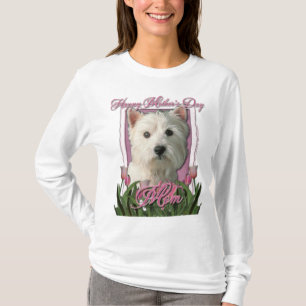 Mothers Day - Pink Tulips - West Highland Terrier T-Shirt