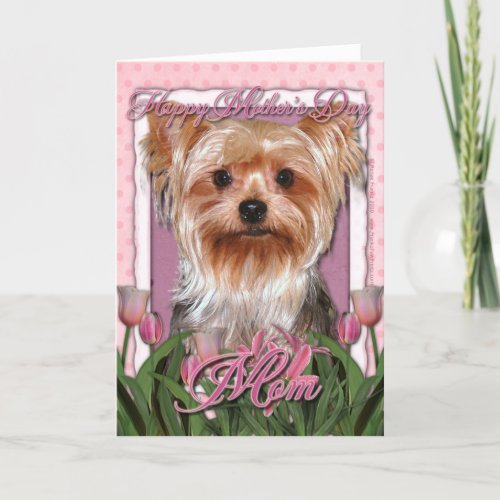 Mothers Day _ Pink Tulips _ Yorkshire Terrier Card