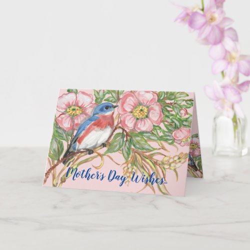 Mothers Day Pink Watercolor Rose Floral Bluebird Card