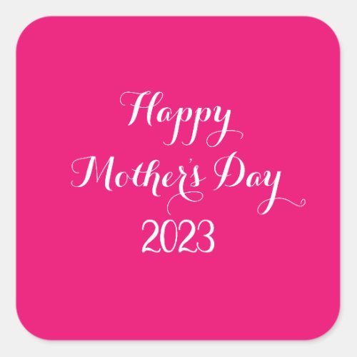 Mothers Day Pink White Custom Color Colorful Cute Square Sticker