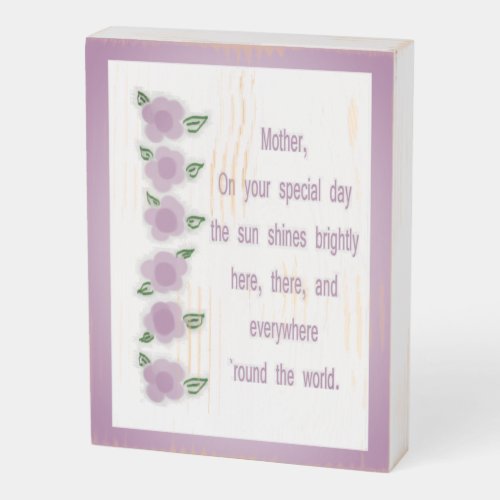 Mothers Day Poem Purple Painted Flowers Wooden Box Sign