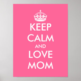 Mother's Day Poster   Keep calm and love mom