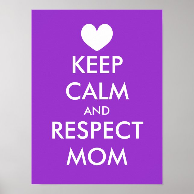 Mother's Day Poster | Keep calm and respect mom (Front)