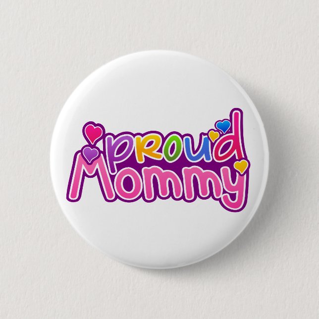 Mother's Day Proud Mommy Button (Front)