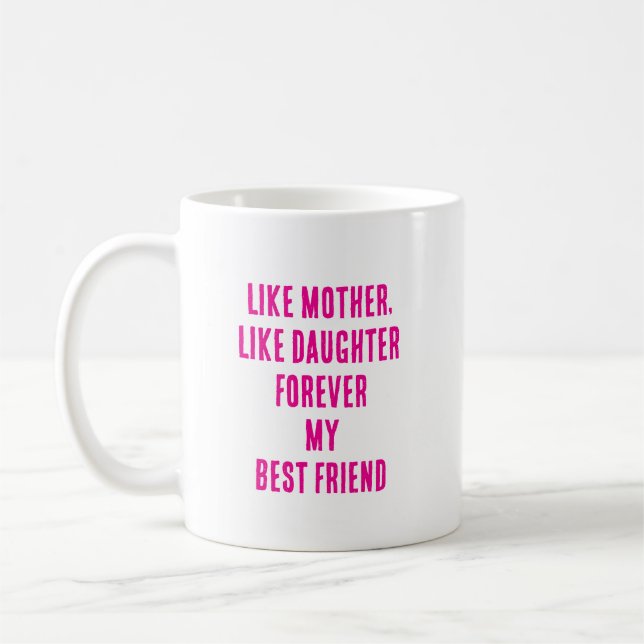 Mother's Day Quote Gift Mom Daughter Hot Pink Coffee Mug (Left)