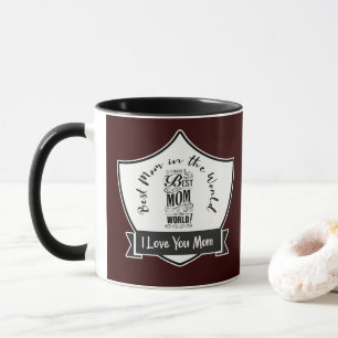 Mothers day quote I love you mom 29. Mug