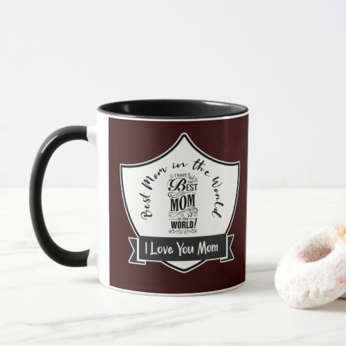 Mothers day quote I love you mom 29 Mug