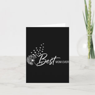 Mothers Day Shirt Butterfly Dandelion Best Mom Card