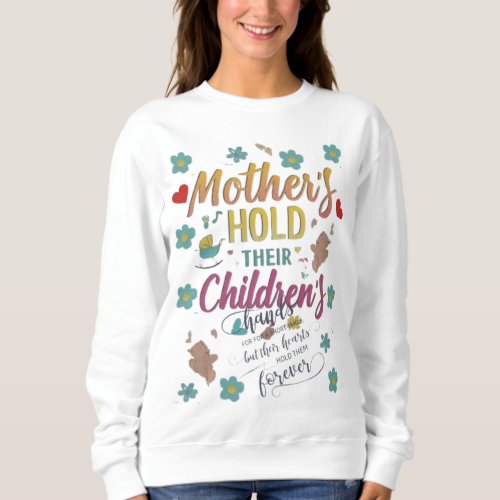 Mothers day special sweatshirt