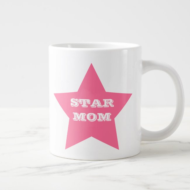 MOther's Day STAR MOM | Pink Star Jumbo Mug