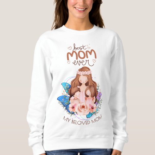 Mothers day  sweatshirt