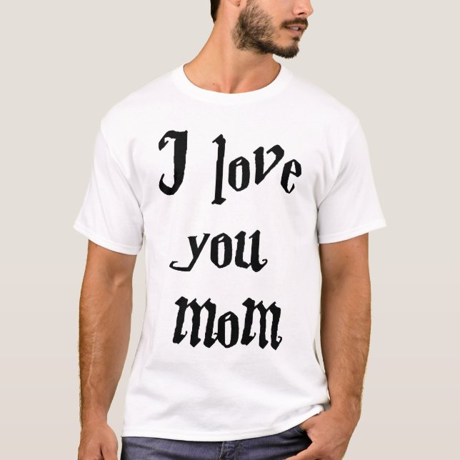 Mother's Day T-Shirt (Front)