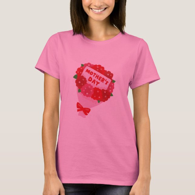 Mother's Day T-Shirt (Front)