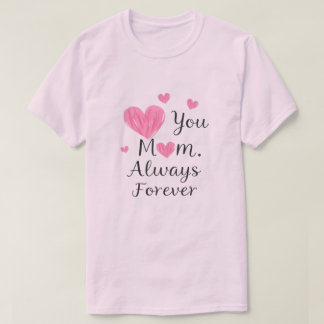Mother's day T-Shirt