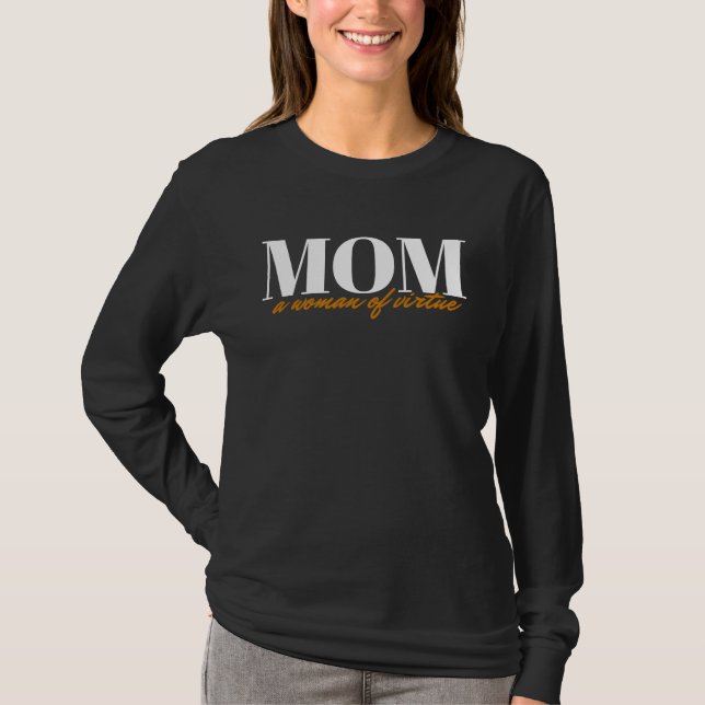 Mothers day t virtuous mother t Mom Life Mothers D T-Shirt (Front)