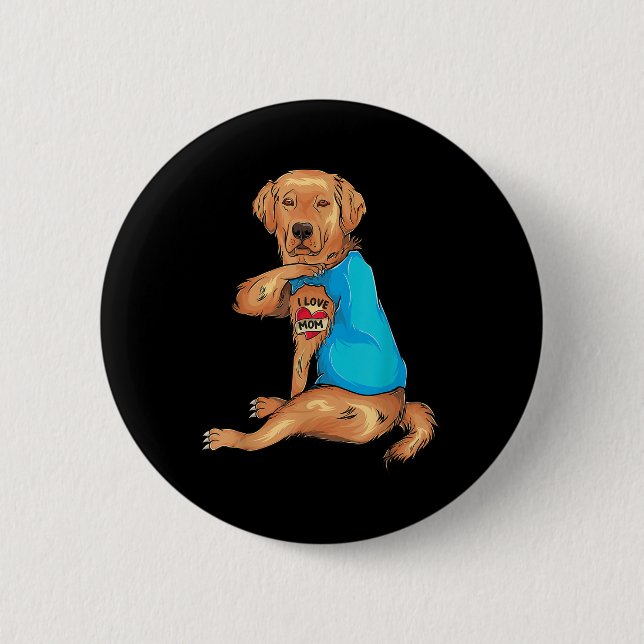Mothers Day Tattoo I Love Mom Golden Retriever Tat Button (Front)
