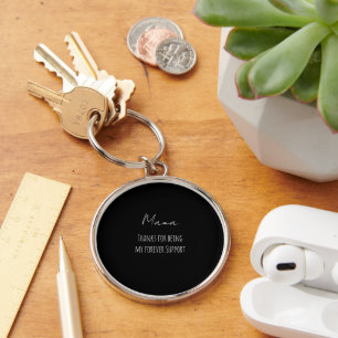 Mothers Day,Thanks For Being My Forever Support Keychain