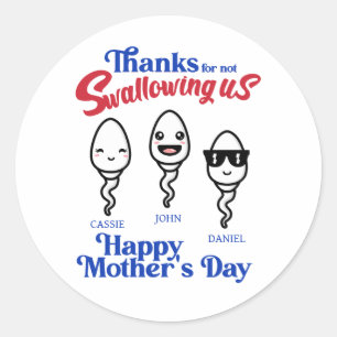 Mother's Day Thanks For Not Swallowing Us Family Classic Round Sticker
