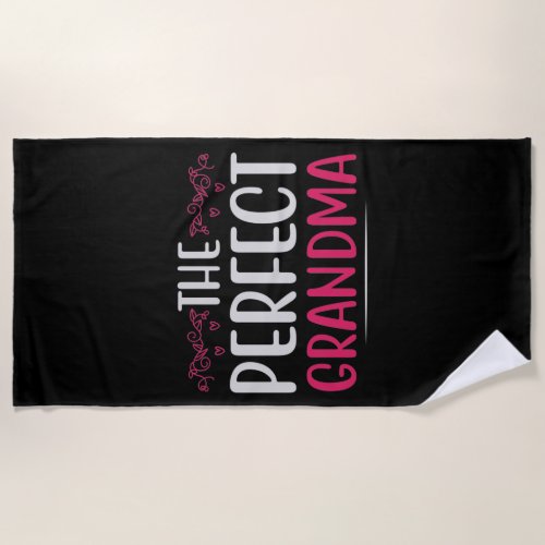 Mothers Day _ The Perfect Grandma Beach Towel