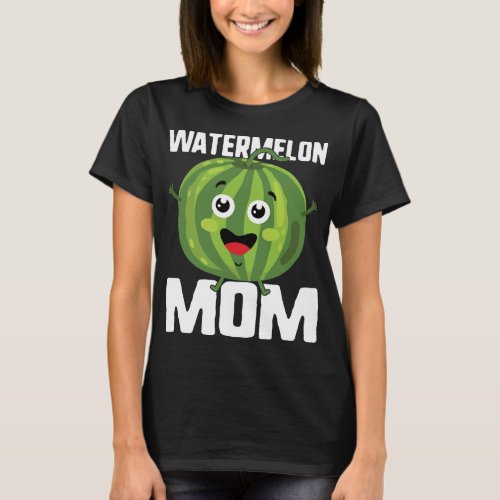 Mothers day Watermelon Mom Cute Summer fruit Wome T_Shirt