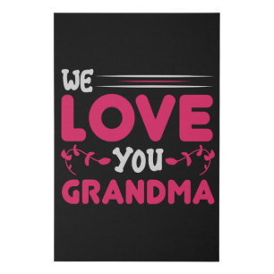 Mother's Day - We love you Grandma Faux Canvas Print