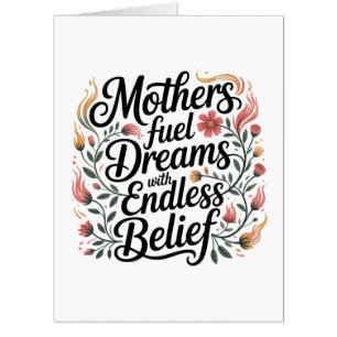 Mothers Fuel Dreams With Endless Belief Card