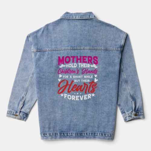 Mothers Hold Children s Hearts Forever Happy 1st M Denim Jacket