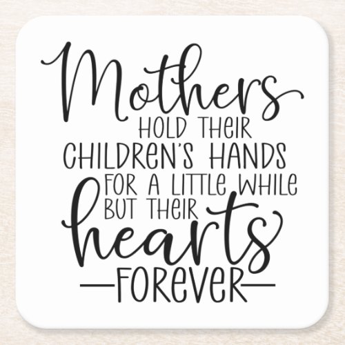 Mothers hold their childrens hand for a little wh square paper coaster