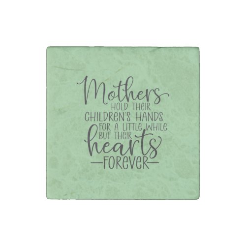 Mothers hold their childrenâs hand for a little wh stone magnet