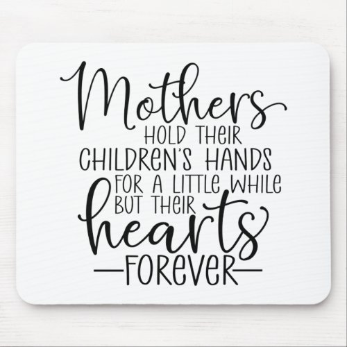 Mothers hold their childrens hand for a little wh mouse pad