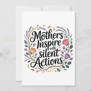 Mothers Inspire With Silent Actions Invitation