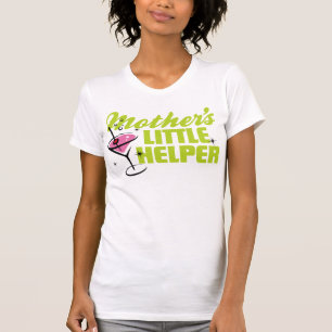Mother's little helper T-Shirt