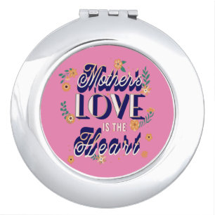 Mother's Love is the Heart Compact Mirror