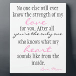 Mother's Love Plaque<br><div class="desc">A great gift for your son or daughter. About how special the bond between mother and daughter or son is to a mother.</div>