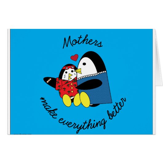 Mothers make everything better card (Front Horizontal)