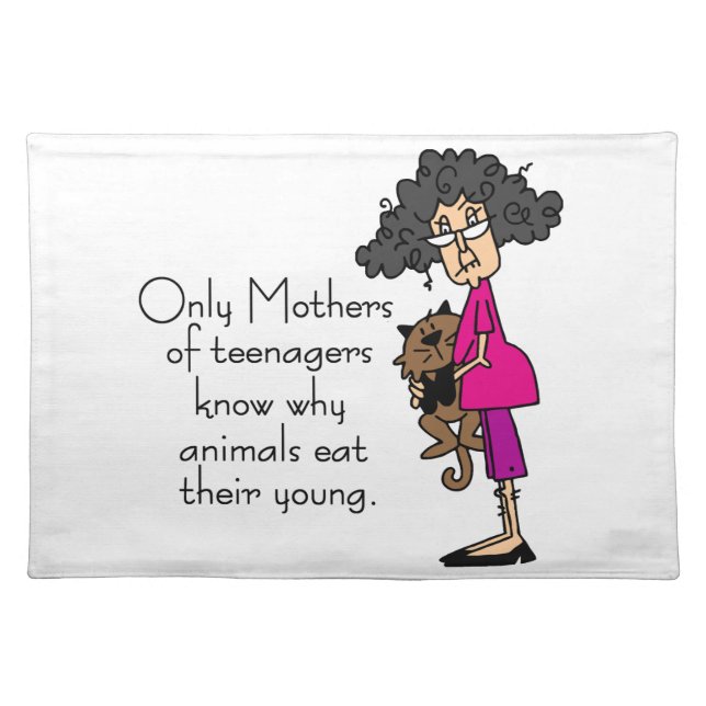 Mothers of Teenagers Cloth Placemat (Front)
