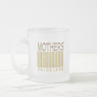 Mothers: Priceless Frosted Glass Coffee Mug