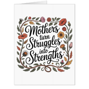 Mothers Turn Struggles Into Strengths Card