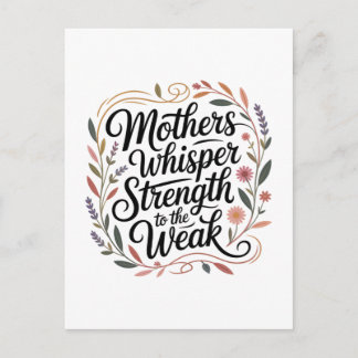 Mothers Whisper Strength To The Weak Invitation Postcard