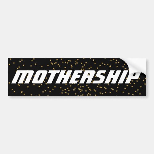 Mothership car bumper sticker