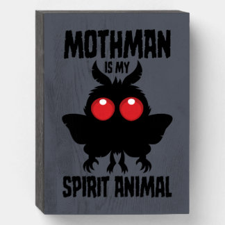 Mothman Is My Spirit Animal Silhouette Wooden Box Sign