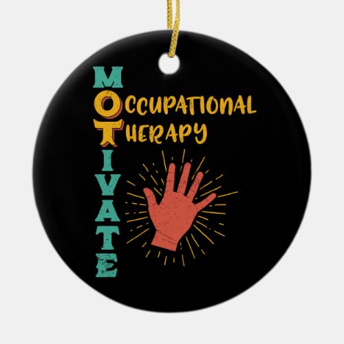 Motivate OT Occupational Therapy Therapist Ceramic Ornament