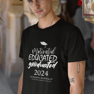 Motivated Educated Graduated   Graduation T-Shirt