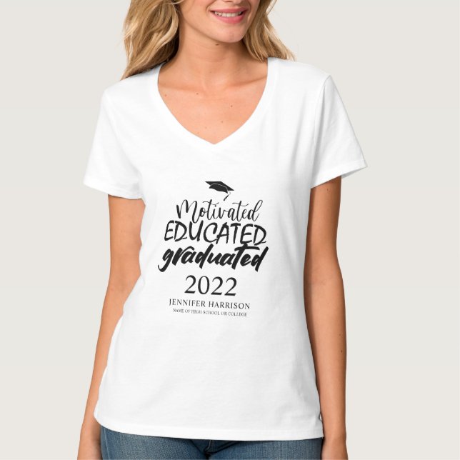 Motivated Educated Graduated T-Shirt (Front)