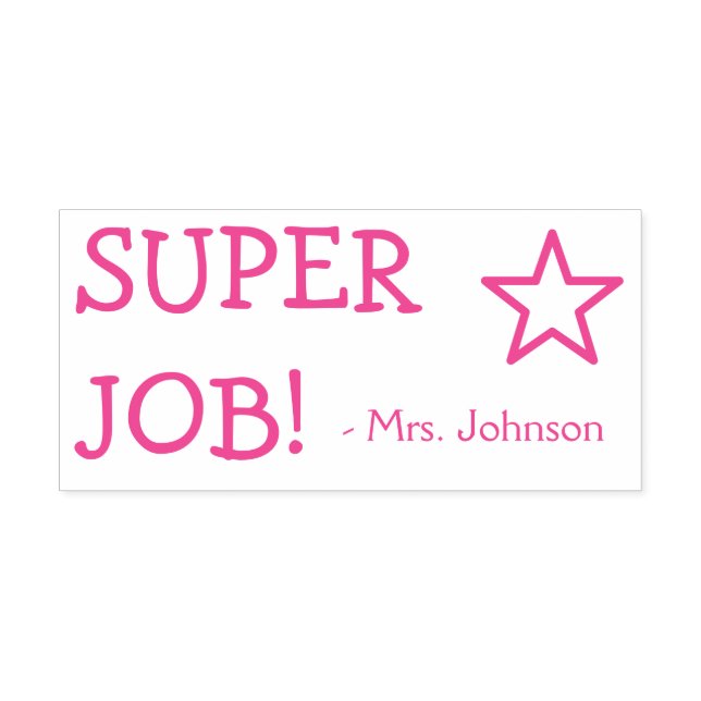 Motivating "SUPER JOB!" + Tutor Name Rubber Stamp (Design)
