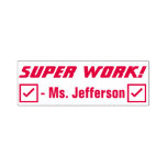 [ Thumbnail: Motivating "Super Work!" Educator Rubber Stamp ]